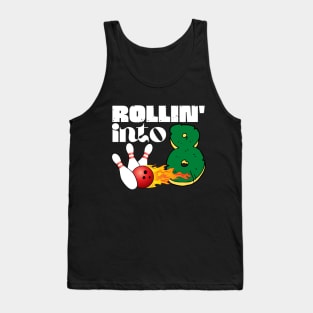 Rolling into 8 Eighth Birthday Bowling Gift Tank Top